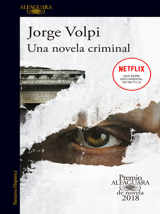 Title details for Una novela criminal (Premio Alfaguara de novela 2018) by Jorge Volpi - Wait list
